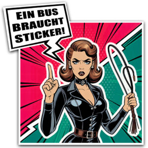 Ein Bus braucht Sticker - Aufkleber
